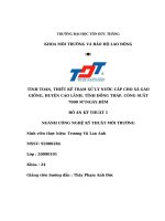 TÍNH TOÁN, THIẾT KẾ TRẠM XỬ LÝ NƯỚC CẤP CHO XÃ GÁO GIỒNG, HUYỆN CAO LÃNH, TỈNH ĐỒNG THÁP, CÔNG SUẤT 7000 M3/NGÀY.ĐÊM