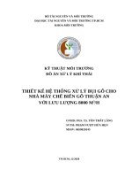 THIẾT KẾ HỆ THỐNG XỬ LÝ BỤI GỖ CHO NHÀ MÁY CHẾ BIẾN GỖ THUẬN AN VỚI LƯU LƯỢNG 8000 M3/H