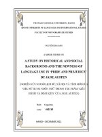 Luận văn a study on historical and social background and the newness of language use in ‘pride and prejudice’ by jane austen