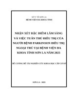 Nhận xét đặc điểm lâm sàng và việc tuân thủ điều trị của người bệnh Parkinson điều trị ngoại trú tại Bệnh viện Đa khoa tỉnh SƠN LA năm 2025