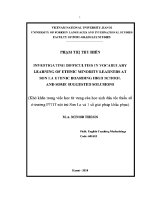 Luận văn investigating difficulties in vocabulary learning of ethnic minority learners at son la ethnic boarding high school and some suggested solusions