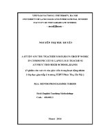 Luận văn a study on the teacher’s roles in group work in communicative language teaching at phuc tho high school hanoi