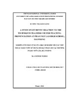 Luận văn a study on students’ reaction to the techniques teachers use for teaching pronunciation at pham ngu lao high school hai phong