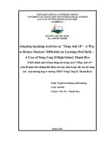 Luận văn adapting speaking activities in tieng anh 10 a way to reduce students' difficulties in learning oral skills a case of nong cong ii high school thanh hoa