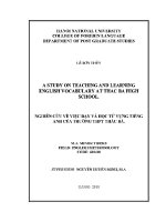 Luận văn a study on teaching and learning english vocabulary at thac ba high school