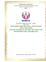 QUAN ĐIỂM TRIẾT HỌC MÁC- LÊNIN VỀ BẢN CHẤT CON NGƯỜI - LIÊN HỆ VẤN ĐỀ NÀY VỚI VIỆC XÂY DỰNG CON NGƯỜI MỚI Ở VIỆT NAM HIỆN NAY