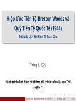 Slide bài giảng hiệp Ước tiền tệ bretton woods và quỹ tiền tệ imf
