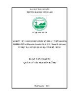 Nghiên cứu một số biện pháp kỹ thuật nhân giống loài giổi na (magnolia grandis (hu & w c cheng) v s kumar) từ hạt tại huyện quản bạ, tỉnh hà giang