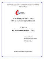 Báo cáo thực hành cá nhân môn kỹ năng xây dựng kế hoạch kế hoạch học tập và phát triển cá nhân