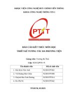Báo cáo kết thúc môn học thiết kế tương tác Đa phương tiện