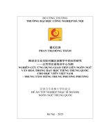 NGHIÊN CỨU ỨNG DỤNG GIAO TIẾP LIÊN NGÔN NGỮ VĂN HÓA TRONG DẠY HỌC TIẾNG TRUNG QUỐC CHO HỌC VIÊN VIỆT NAM – TRUNG TÂM TIẾNG TRUNG PHƯƠNG PHƯƠNG