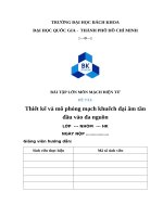 Bài tập lớn môn mạch Điện tử Đề tài thiết kế và mô phỏng mạch khuếch Đại Âm tần Đầu vào Đa nguồn