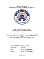 Đề tài sử dụng học tăng cường tích cực (q learning) Để giải quyết bài toán Điều khiển robot di chuyển trong môi trường Động
