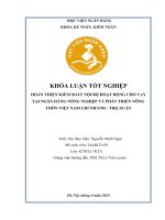 Khóa luận tốt nghiệp Kế toán kiểm toán: Hoàn thiện kiểm soát nội bộ hoạt động cho vay tại Ngân hàng Nông nghiệp và Phát triển Nông thôn Việt Nam Chi nhánh - Thọ Xuân