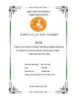 Khóa luận tốt nghiệp Ngân hàng: Nâng cao chất lượng tín dụng khách hàng cá nhân tại Ngân hàng TMCP Quân đội - Chi nhánh Tây Sơn