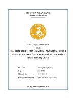 Khóa luận tốt nghiệp Ngân hàng: Giải pháp tối ưu hóa ứng dụng ngân hàng số OCB OMNI nhằm tăng lòng trung thành của khách hàng thế hệ Gen Z
