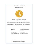 Khóa luận tốt nghiệp Ngân hàng: Nâng cao chất lượng dịch vụ ngân hàng điện tử tại Ngân hàng TMCP Quân Đội