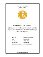 Khóa luận tốt nghiệp Luật học: Bảo vệ quyền lợi người gửi tiền tại ngân hàng thương mại theo pháp luật Việt Nam hiện nay