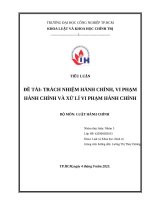 ĐỀ TÀI: TRÁCH NHIỆM HÀNH CHÍNH, VI PHẠM HÀNH CHÍNH VÀ XỬ LÍ VI PHẠM HÀNH CHÍNH