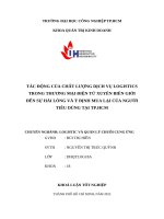 ĐỀ CƯƠNG KHÓA LUẬN | TÁC ĐỘNG CỦA CHẤT LƯỢNG DỊCH VỤ LOGISTICS TRONG THƯƠNG MẠI ĐIỆN TỬ XUYÊN BIÊN GIỚI ĐẾN SỰ HÀI LÒNG VÀ Ý ĐỊNH MUA LẠI CỦA NGƯỜI TIÊU DÙNG TẠI TP.HCM