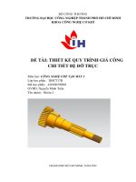 IUH | Đồ án môn Công nghệ chế tạo máy 2 | THIẾT KẾ QUY TRÌNH GIÁ CÔNG CHI TIẾT BỆ ĐỠ TRỤC