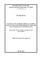 Ứng dụng công nghệ Địa không gian trong Đánh giá trữ lượng sinh khối rừng nhiệt Đới có giá trị bảo tồn tại tỉnh bắc kạn (tt)