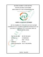 Nghiên cứu công tác kế toán tập hợp chi phí sản xuất và tính giá thành sản phẩm xây lắp tại công ty tnhh Đầu tư và xây dựng tiến an, thành phố hòa bình