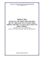 Báo cáo Đánh giá tác Động môi trường dự Án nhà máy xử lý chất thải thông thường và nguy hại vĩnh tân