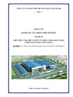Báo cáo Đánh giá tác Động môi trường dự Án nhà máy tái chế và xử lý chất thải nguy hại công suất 241 tấn ngày tại xã gia kiệm tỉnh Đồng nai