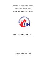 IUH | ĐỒ ÁN THIẾT KẾ CẦU | NHIỆM VỤ TÍNH TOÁN THIẾT KẾ DẦM CHỮ I BTCT DỰ ỨNG LỰC CĂNG SAU NHỊP GIẢN ĐƠN