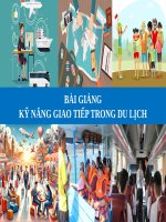 BÀI GIẢNG -  KỸ NĂNG GIAO TIẾP TRONG DU LỊCH ( combo full slides 4 chương )