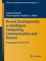 Recent Developments in Intelligent Computing, Communication and Devices Proceedings of ICCD 2016