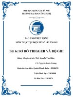 Báo cáo thực hành môn thực tập Điện tử số   elt3103 5 bài 6 sơ Đồ trigger và bộ ghi