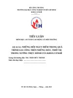 IUH | TIỂU LUẬN AN TOÀN LAO ĐỘNG VÀ MÔI TRƯỜNG | NHỮNG MỐI NGUY HIỂM TRONG QUÁ TRÌNH GIA CÔNG TRÊN NHỮNG MÁY, THIẾT BỊ TRONG XƯỞNG THỰC HÀNH CỦA KHOA CƠ KHÍ