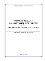 Báo cáo Đề xuất cấp giấy phép môi trường dự Án nhà máy layer system vina