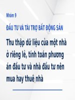 Thu thập dữ liệu của một nhà Ở riêng lẻ tính toán phương Án Đầu tư và nhà Đầu tư nên mua hay thuê nhà