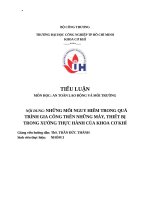 IUH - TIỂU LUẬN AN TOÀN LAO ĐỘNG VÀ MÔI TRƯỜNG - NHỮNG MỐI NGUY HIỂM TRONG QUÁ TRÌNH GIA CÔNG TRÊN NHỮNG MÁY, THIẾT BỊ TRONG XƯỞNG THỰC HÀNH CỦA KHOA CƠ KHÍ