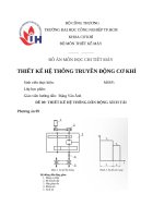IUH - ĐỒ ÁN MÔN HỌC CHI TIẾT MÁY - THIẾT KẾ HỆ THỐNG DẪN ĐỘNG XÍCH TẢI