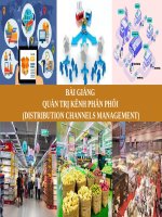BÀI GIẢNG - QUẢN TRỊ KÊNH PHÂN PHỐI  (DISTRIBUTION CHANNELS MANAGEMENT) ( combo full slides 9 chương )