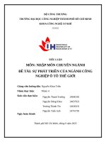 IUH - TIỂU LUẬN NHẬP MÔN CHUYÊN NGÀNH - SỰ PHÁT TRIỀN CỦA NGÀNH CÔNG NGHIỆP Ô TÔ THẾ GIỚI