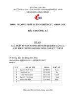 IUH - PHƯƠNG PHÁP LUẬN NGHIÊN CỨU KHOA HỌC - CÁC NHÂN TỐ ẢNH HƯỞNG ĐẾN KẾT QUẢ HỌC TẬP CỦA SINH VIÊN TRƯỜNG ĐẠI HỌC CÔNG NGHIỆP TP HCM