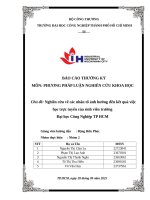 IUH - PHƯƠNG PHÁP LUẬN NGHIÊN CỨU KHOA HỌC - Nghiên cứu về các nhân tố ảnh hưởng đến kết quả việc học trực tuyến của sinh viên trường Đại học Công Nghiệp TP HCM