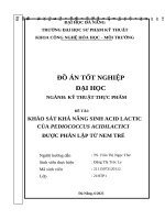Khảo sát khả năng sinh acid lactic của pediococcus acidilactici Được phân lập từ nem tré