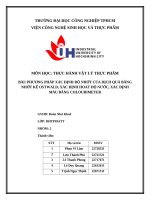 IUH - THỰC HÀNH VẬT LÝ THỰC PHẨM - PHƯƠNG PHÁP XÁC ĐỊNH ĐỘ NHỚT CỦA DỊCH QUẢ BẰNG NHỚT KẾ OSTWALD, XÁC ĐỊNH HOAT ĐỘ NƯỚC, XÁC ĐỊNH MÀU BẰNG COLOURIMETER