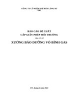 BÁO CÁO ĐỀ XUẤT CẤP GIẤY PHÉP MÔI TRƯỜNG CHO XƯỞNG BẢO DƯỠNG VỎ BÌNH GAS