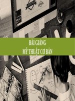 BÀI GIẢNG - MỸ THUẬT CƠ BẢN - ngành -  thiết kế đồ họa ( combo full slides  4 chương )