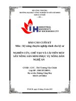 IUH - BÁO CÁO CUỐI KỲ Kỹ năng chuyên nghiệp dành cho kỹ sư - NHIÊN CỨU, CHẾ TẠO VÀ CẢI TIẾN MÁY SẤY NÔNG SẢN MINI PHỤC VỤ NÔNG DÂN NGHỆ AN