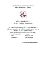 IUH - BÁO CÁO GIỮA KỲ MÔN KỸ NĂNG HOẠT NÁO - PHÂN TÍCH VÀ ĐỀ XUẤT GIẢI PHÁP HOẠT ĐỘNG SINH HOẠT TẬP THỂ CHO KHÁCH HÀNG TRONG SỰ KIỆN RA MẮT SẢN PHẨM MỚI