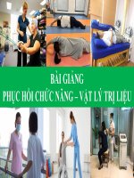 Bài giảng - Phục hồi chức năng - vật lý trị liệu ( combo full 8 bài )