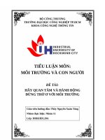 IUH - TIỂU LUẬN MÔI TRƯỜNG VÀ CON NGƯỜI - HÃY QUAN TÂM VÀ HÀNH ĐỘNG ĐỪNG THỜ Ơ VỚI MÔI TRƯỜNG
